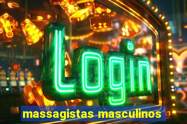 massagistas masculinos